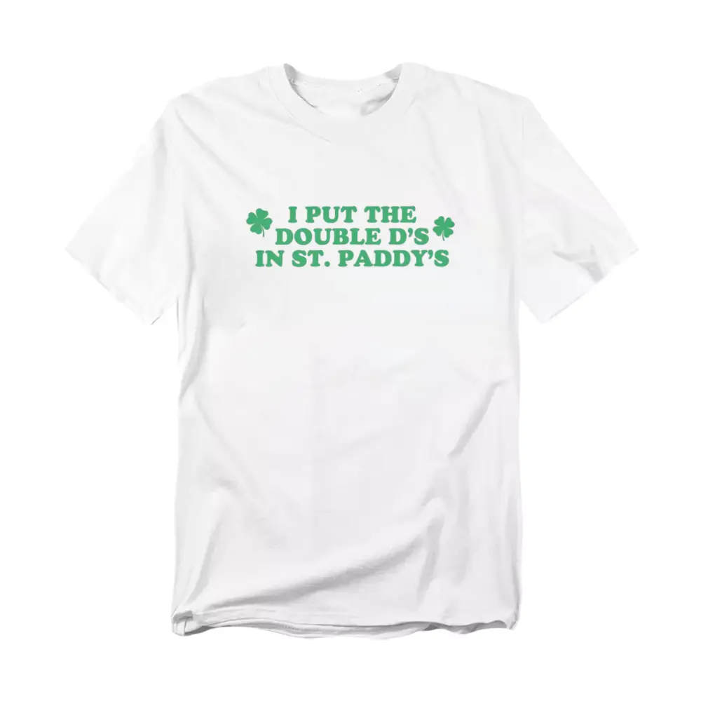 I Put The Double D's In St. Paddy's Day T-shirt, Funny St. Patrick's Day Shirt, Y2K Coquette, Ireland Shirt, Gift for Her, Womenswear, Full Size
