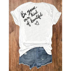 Soft Print T-Shirt - Be Your Own Kind of Beautiful Women's Casual Round Neck, Short Sleeve Top - Machine Washable, Perfect for Vacation