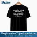 【BlueMere】230G Heavyweight 100% Pure Cotton Sorry For Being So Funny And Sexy, Idk What's Wrong With Me Shirt, Joke Tee, Gift Shirt, Funny Meme T-Shirt